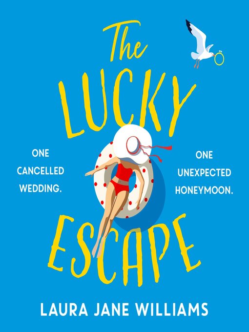 Title details for The Lucky Escape by Laura Jane Williams - Available